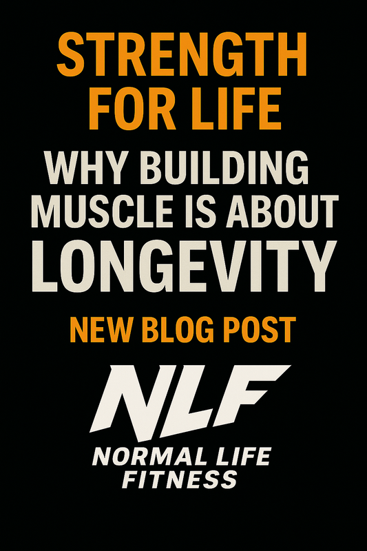 Strength for Life: Why Muscle Isn’t Just for Looks — It’s for Longevity