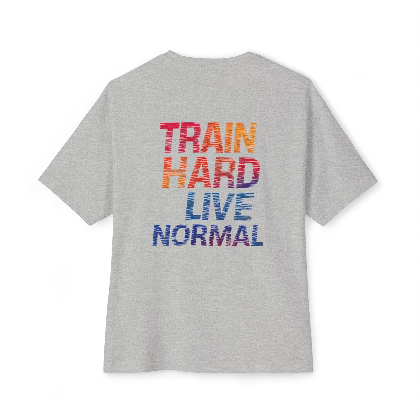 Oversized Tee - Chill Vibes Train Hard Live Normal Fitness Shirt