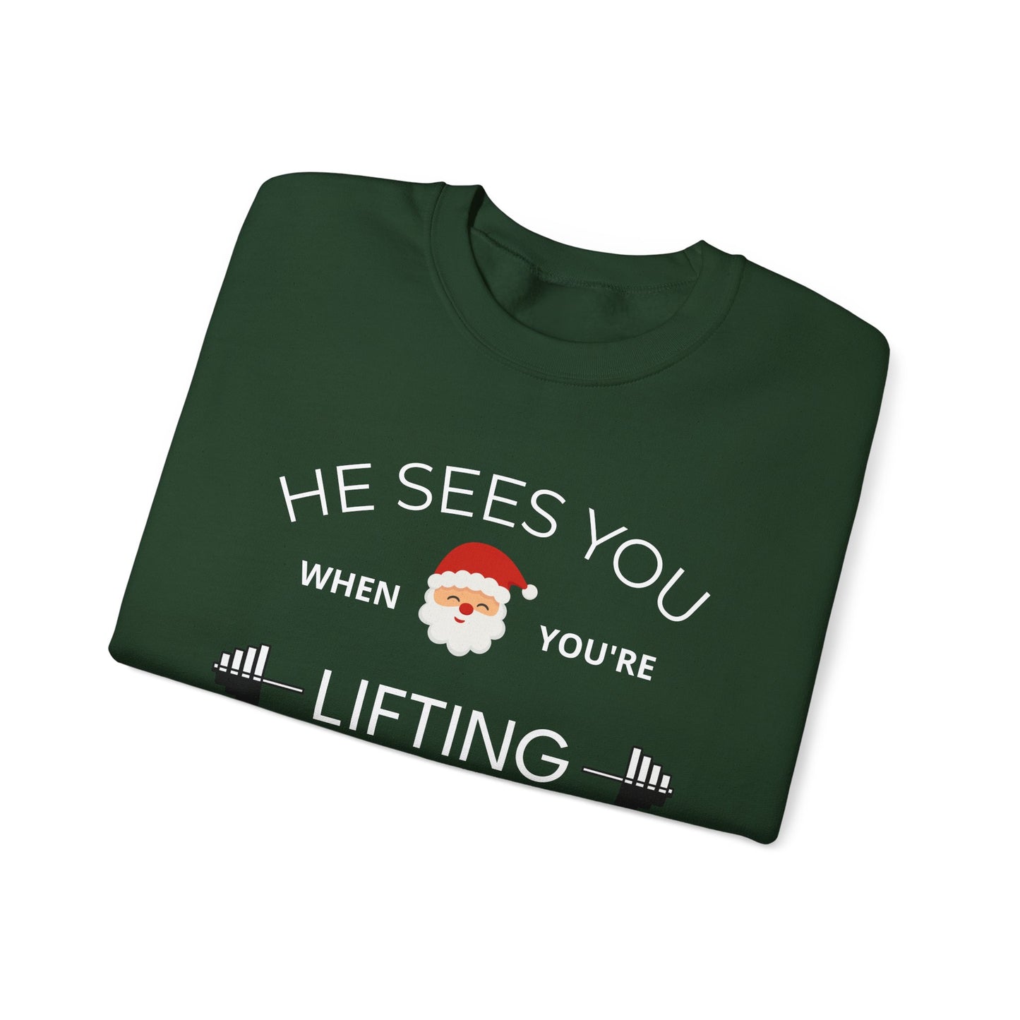He Sees You When You're Lifting Sweatshirt — Funny Gym Christmas Workout Sweater
