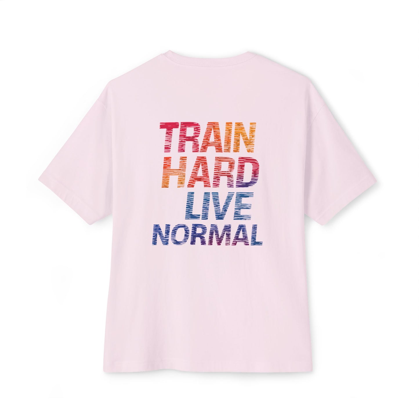 Oversized Tee - Chill Vibes Train Hard Live Normal Fitness Shirt
