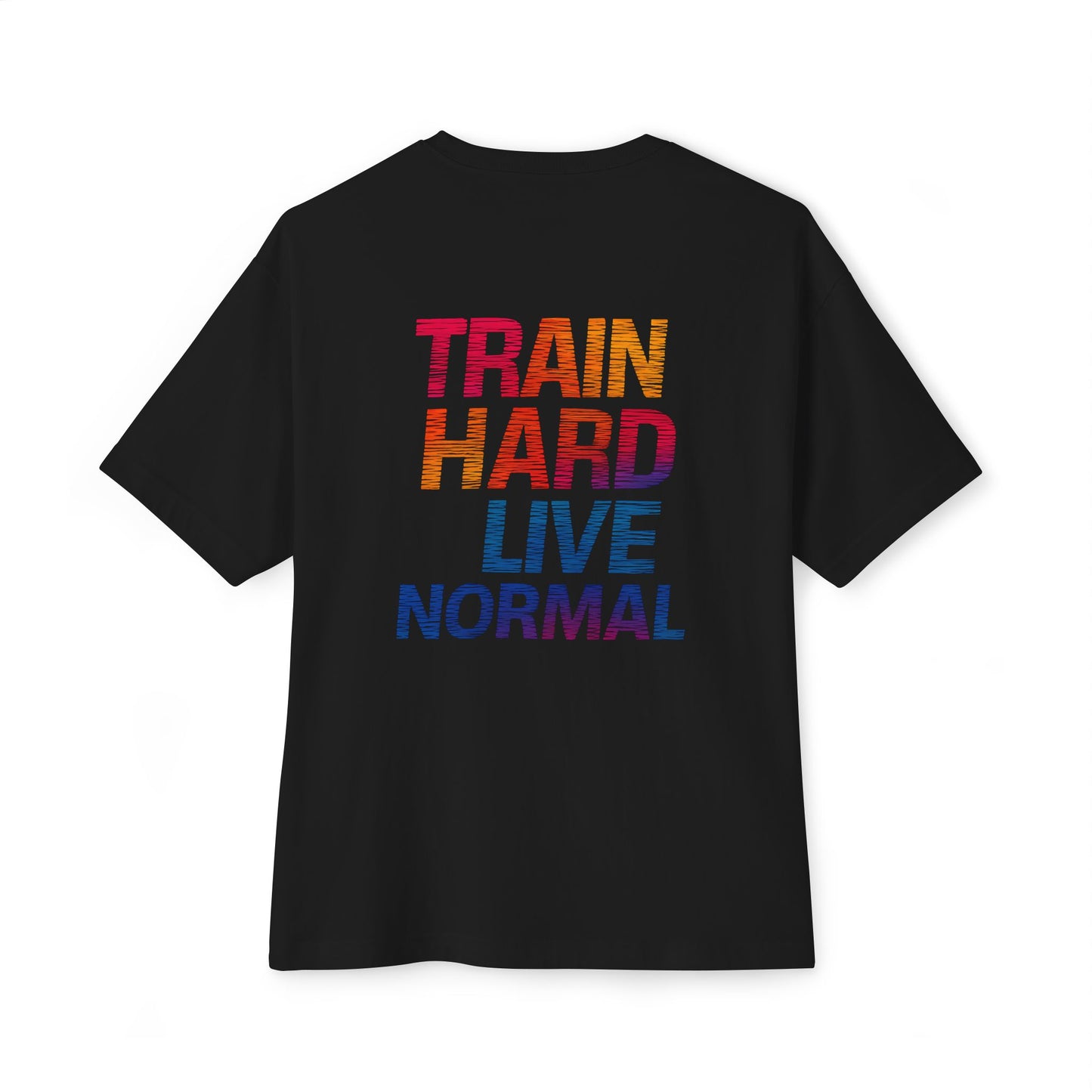 Oversized Tee - Chill Vibes Train Hard Live Normal Fitness Shirt