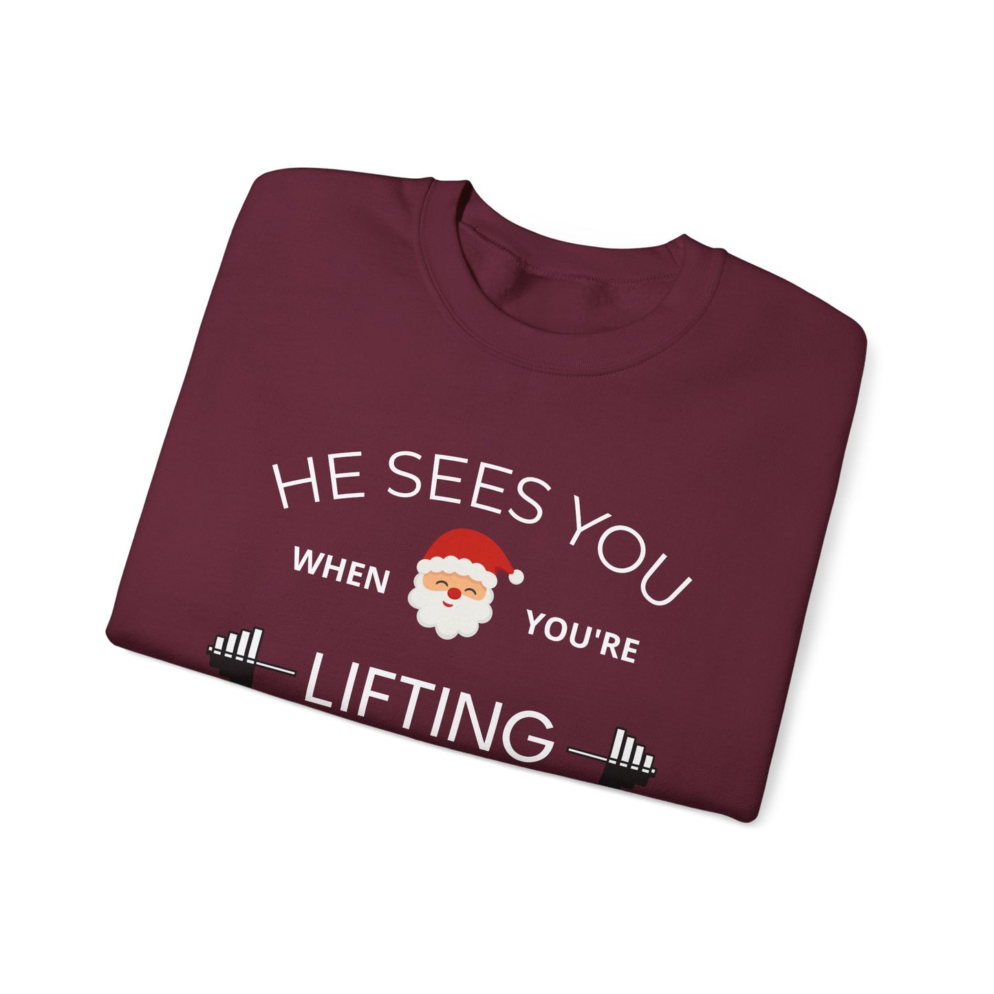 He Sees You When You're Lifting Sweatshirt — Funny Gym Christmas Workout Sweater